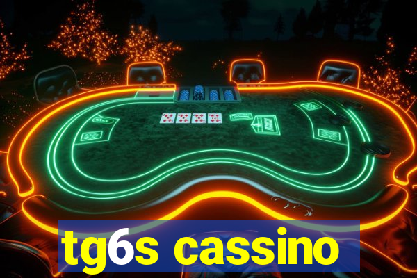 tg6s cassino